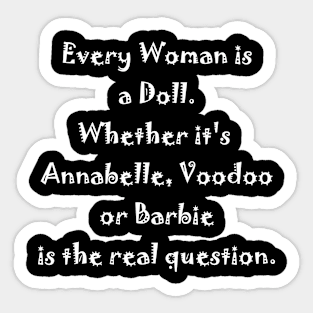 Every Woman is one! Sticker